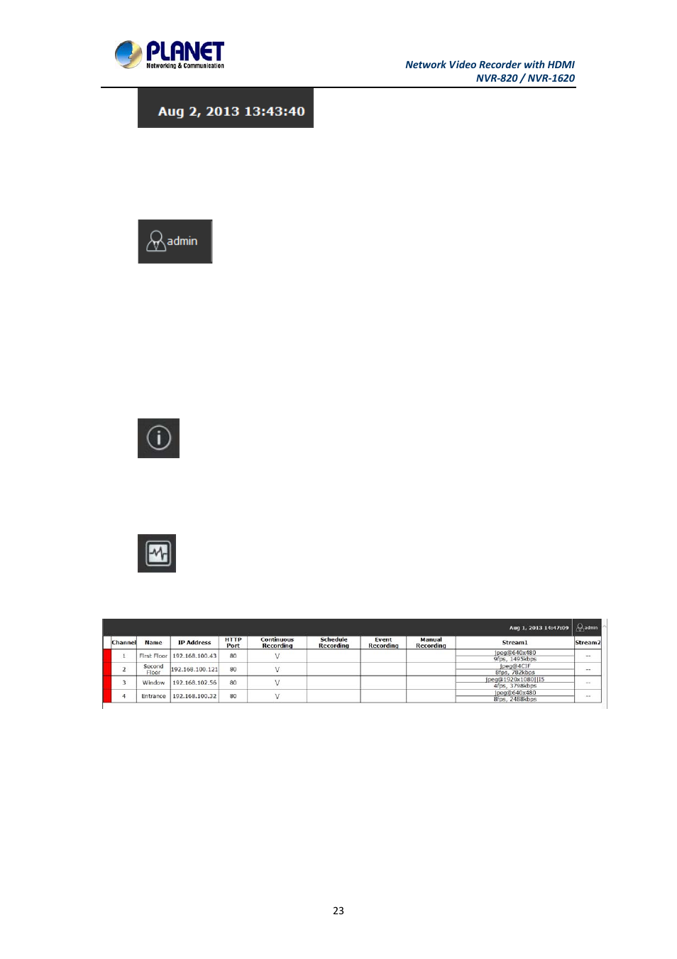 2 user’s configuration, 3 hardware event notification, 4 channel status | 2 video frame, 2 user’s, Configuration, 3 hardware, Event notification, Video frame | PLANET NVR-1620 User Manual | Page 23 / 138