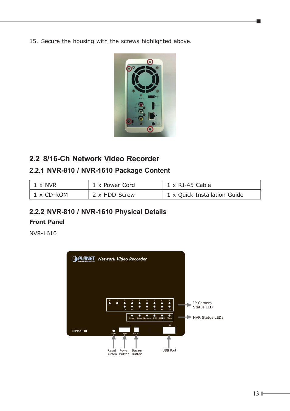 2 8/16-ch network video recorder, 1 nvr-810 / nvr-1610 package content, 2 nvr-810 / nvr-1610 physical details | Front panel nvr-1610 | PLANET NVR-3210 User Manual | Page 13 / 28