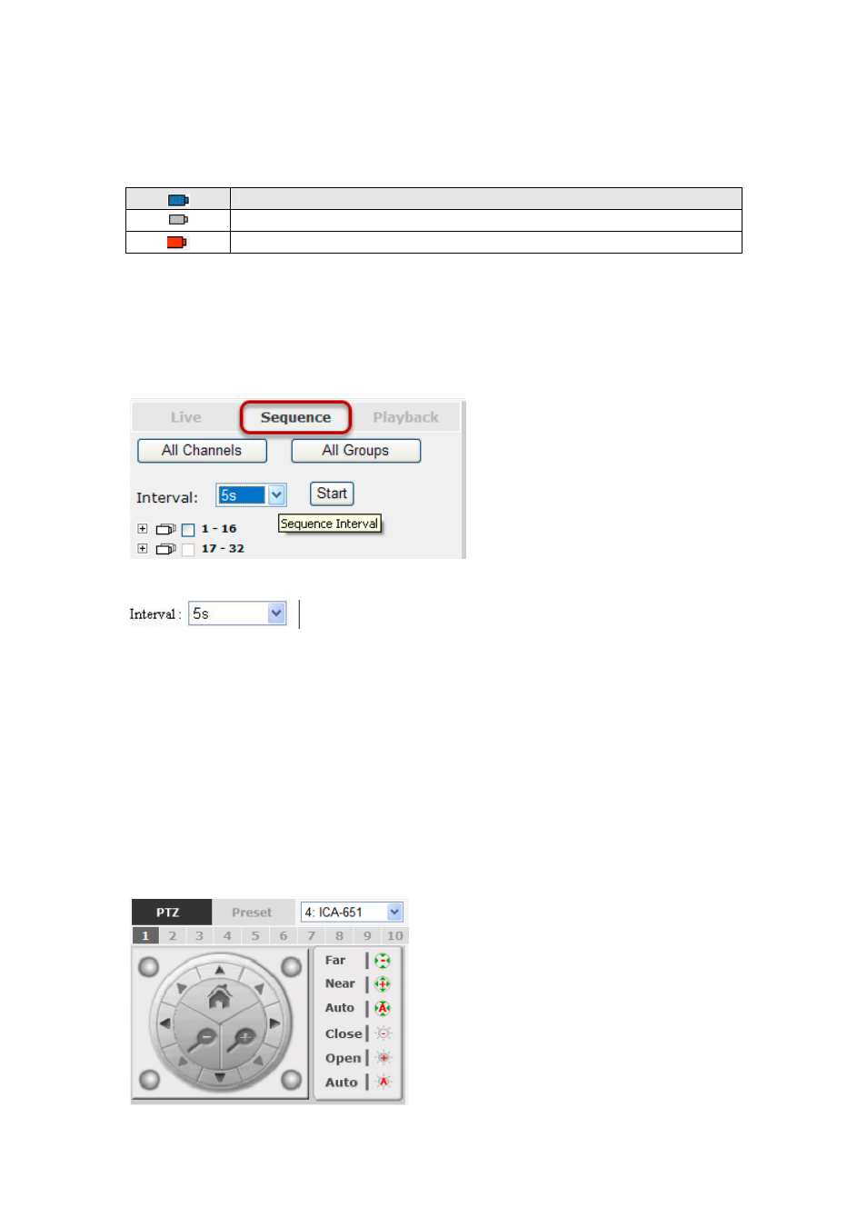 2 retrieve camera’s status, 3 perform sequence viewing, 4 ptz control | Etrieve camera, S status, Erform, Equence, Iewing, Ontrol | PLANET NVR-3250 User Manual | Page 22 / 74