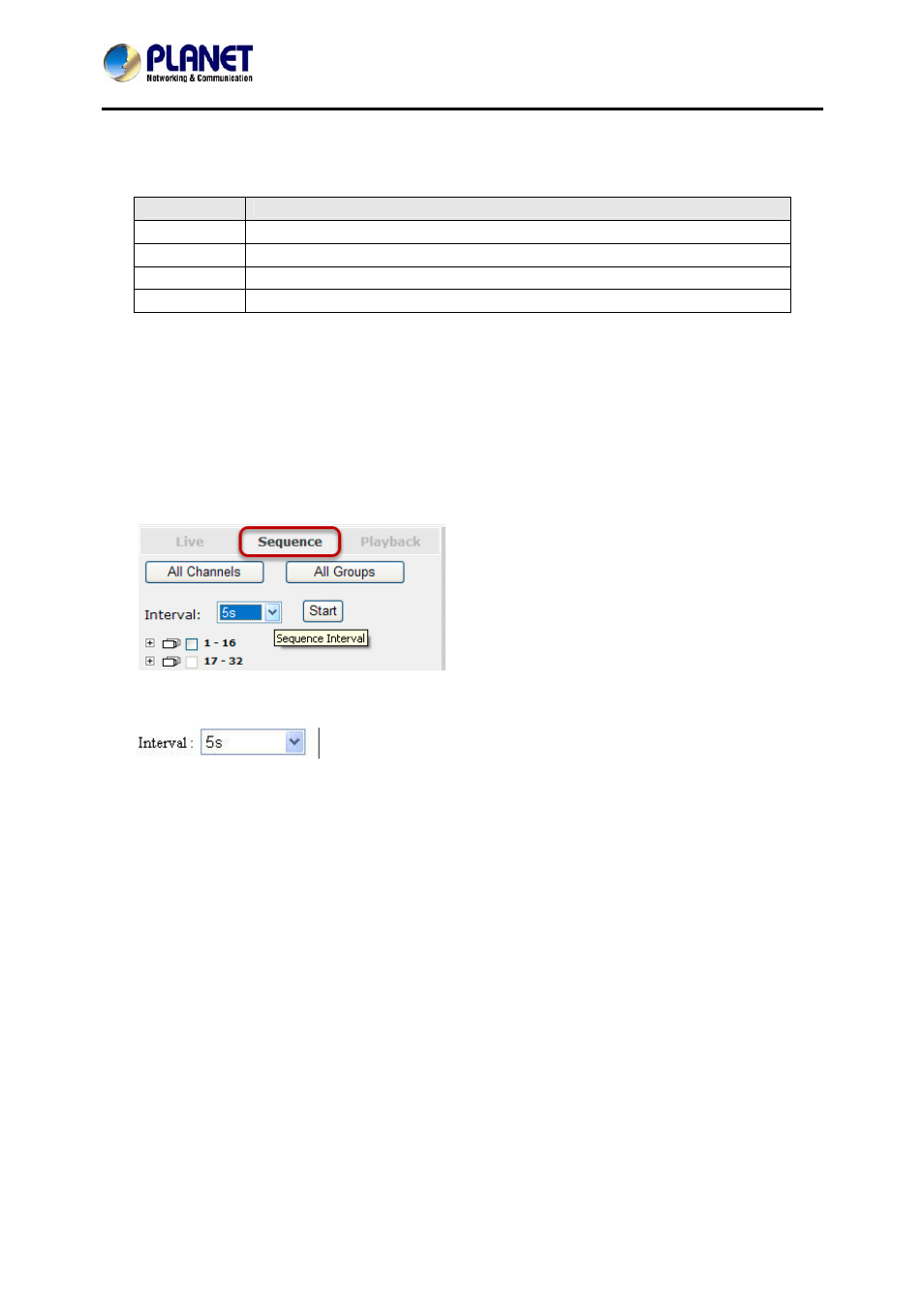 2 retrieve camera’s status, 3 perform sequence viewing, 4 ptz control | Etrieve camera, S status, Erform, Equence, Iewing, Ontrol | PLANET NVR-3280 User Manual | Page 23 / 80