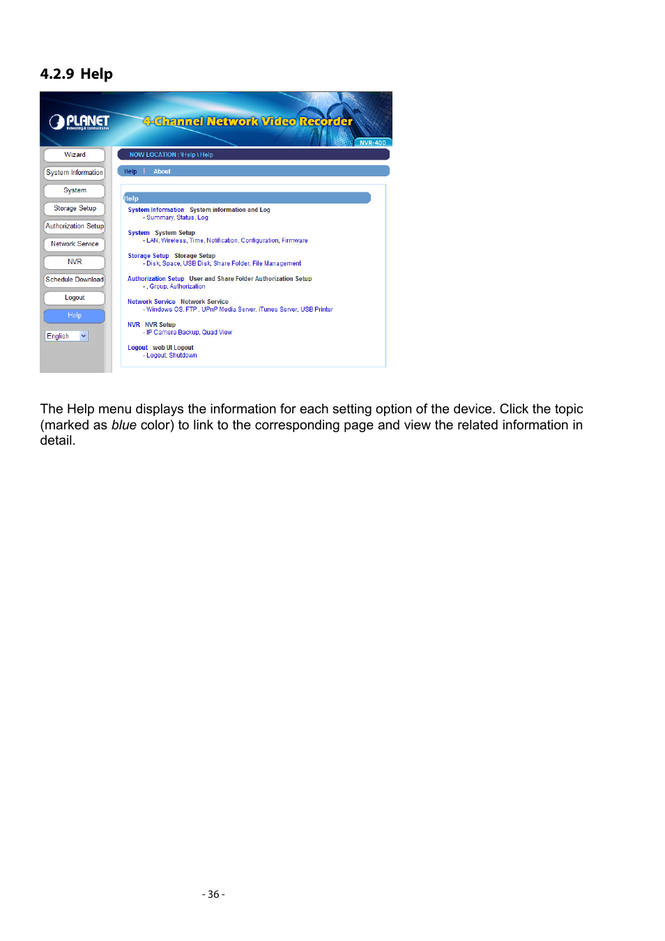 9 help, Help | PLANET NVR-400 User Manual | Page 37 / 43