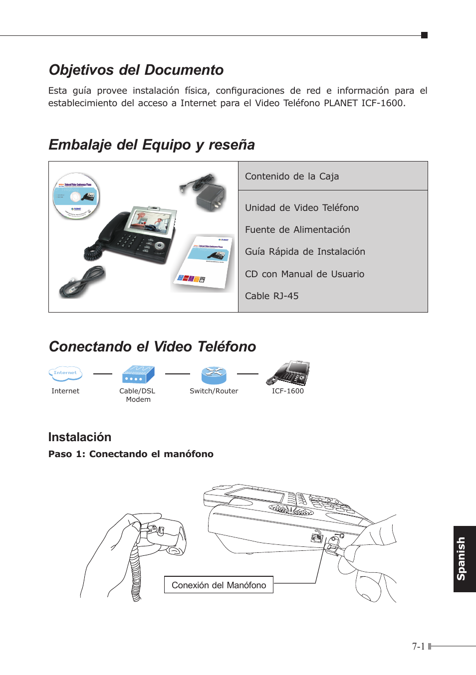 Objetivos del documento, Embalaje del equipo y reseña, Conectando el video teléfono | Instalación | PLANET ICF-1600 User Manual | Page 30 / 34