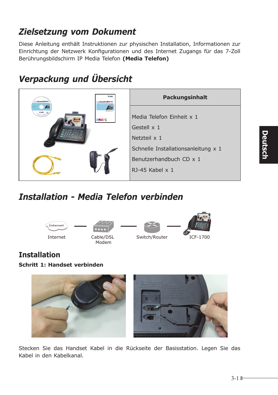Zielsetzung vom dokument, Verpackung und übersicht, Installation - media telefon verbinden | Deut sch, Installation | PLANET ICF-1700 User Manual | Page 13 / 32