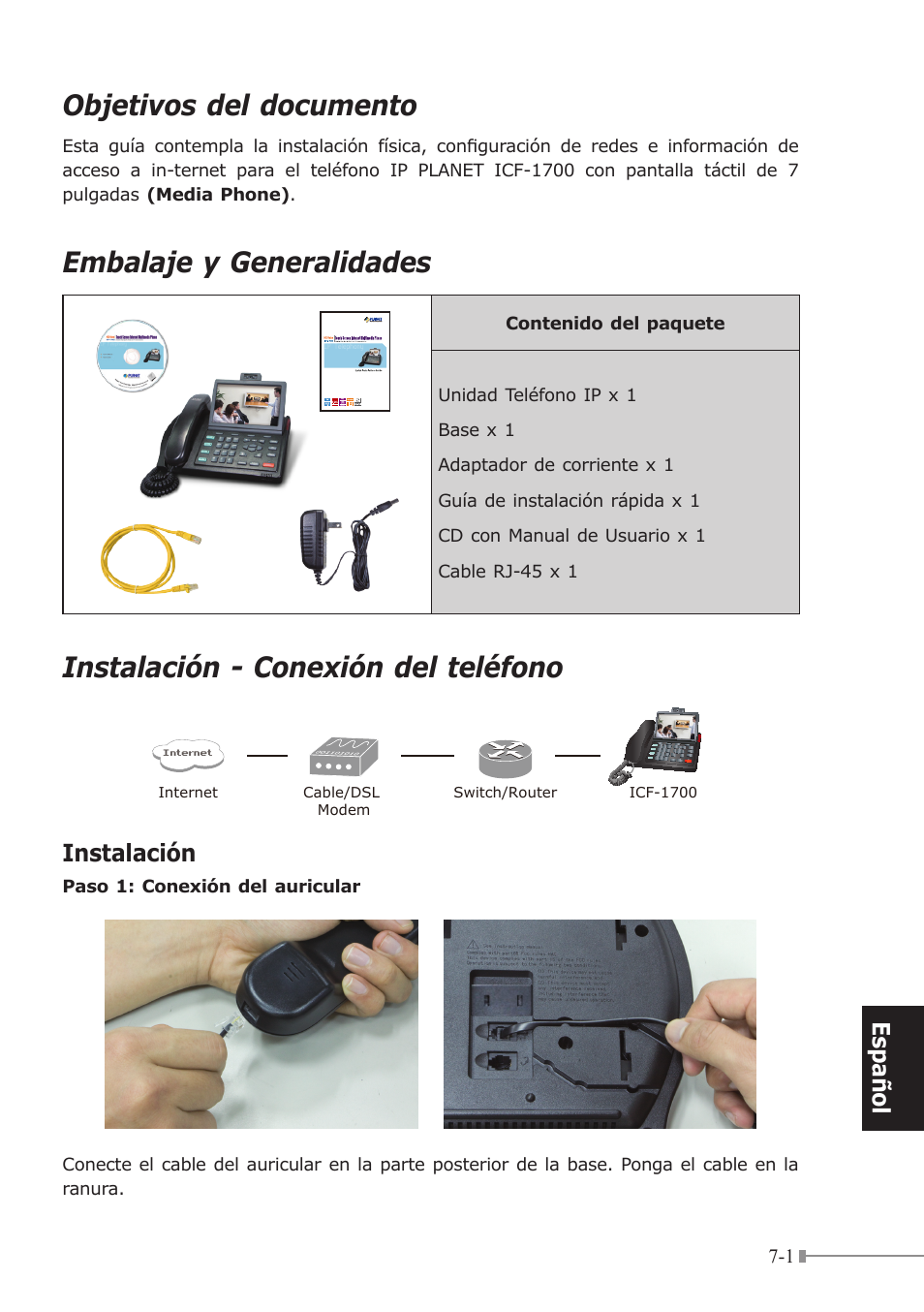 Objetivos del documento, Embalaje y generalidades, Instalación - conexión del teléfono | Españo l, Instalación | PLANET ICF-1700 User Manual | Page 29 / 32