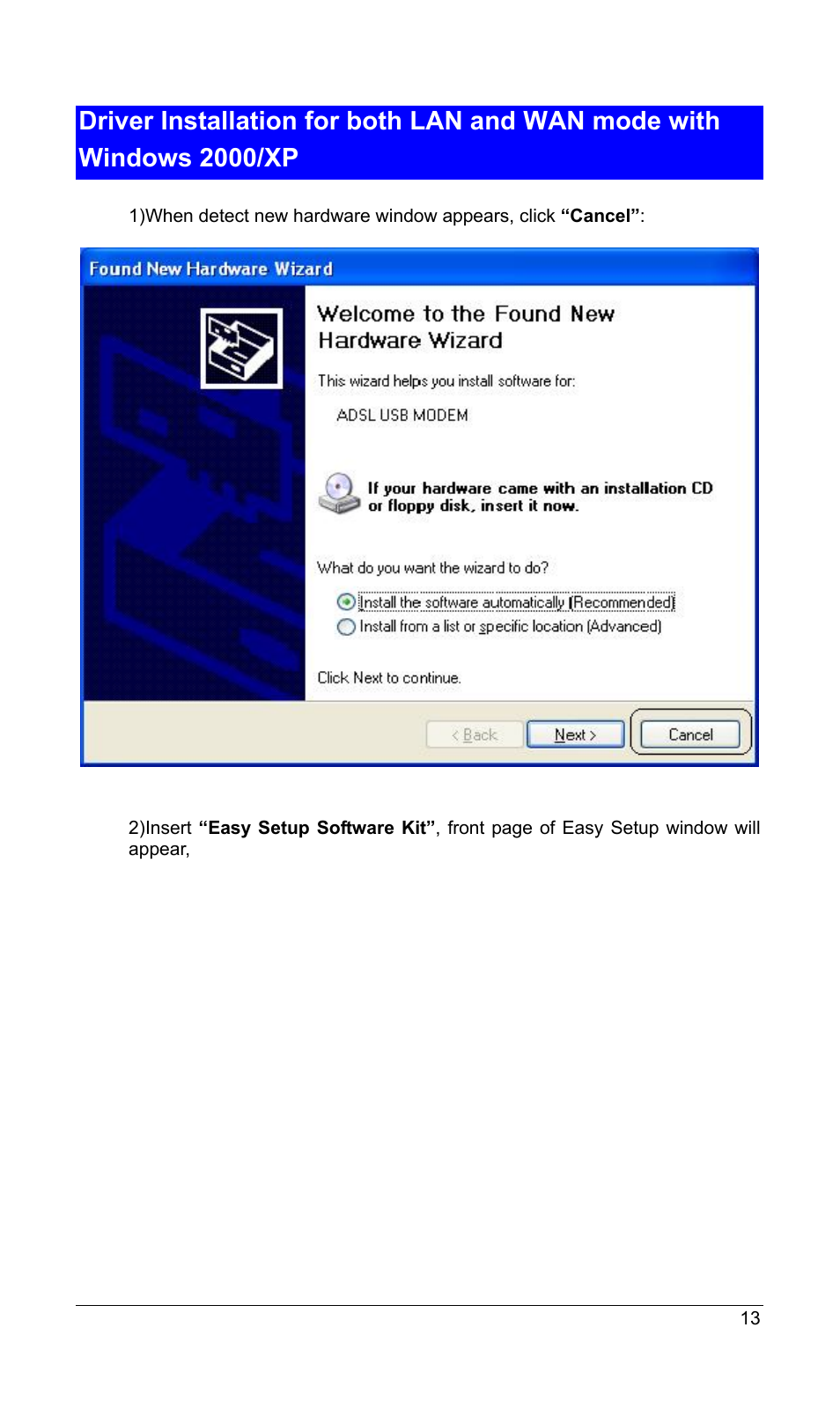 River, Nstallation for both, Mode with | Indows, 2000/xp | PLANET ADU-2110A User Manual | Page 17 / 37