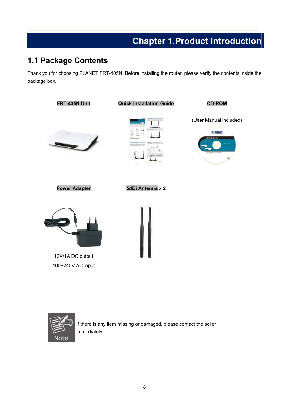 Chapter 1.product introduction, 1 package contents, Package contents | PLANET FRT-405N User Manual | Page 8 / 108