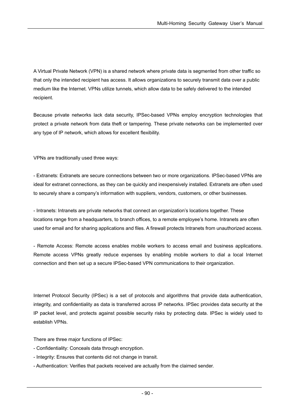 Appendix a: virtual private networking, A.1 what is the vpn, A.1.1 vpn applications | A.2 what is the ipsec, Hat is the | PLANET MH-1000 User Manual | Page 94 / 141