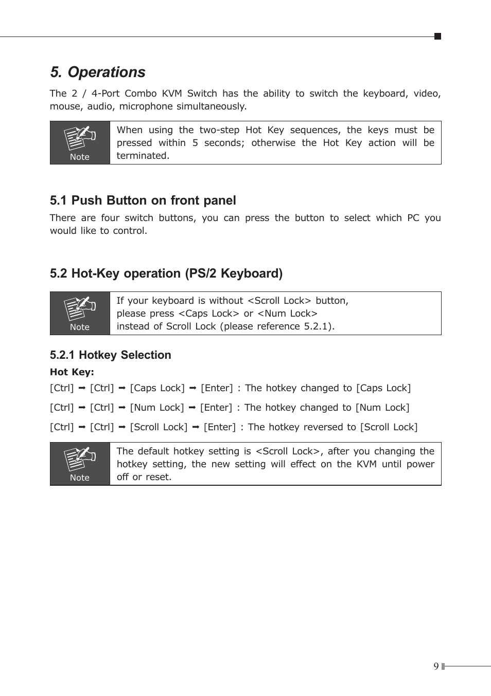 Operations, 1 push button on front panel, 2 hot-key operation (ps/2 keyboard) | PLANET KVM-210 User Manual | Page 9 / 16