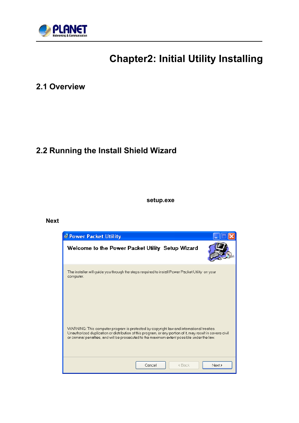 Chapter2: initial utility installing, Overview, 2 running the install shield wizard | Verview, Unning the, Nstall, Hield, Izard, 1 overview | PLANET PL-751 User Manual | Page 14 / 28