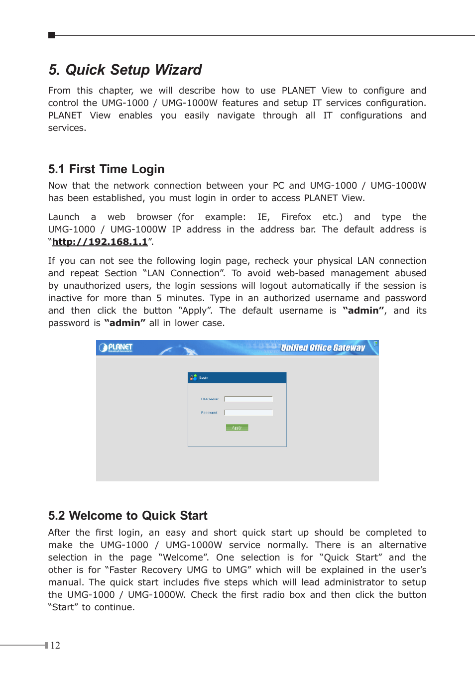 Quick setup wizard, 1 first time login, 2 welcome to quick start | PLANET UMG-1000 User Manual | Page 12 / 20