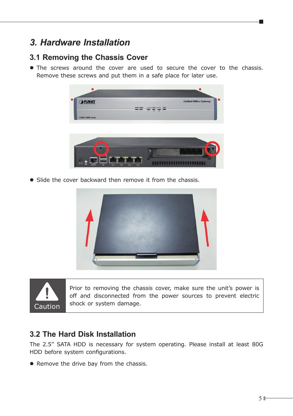 Hardware installation, 1 removing the chassis cover, 2 the hard disk installation | PLANET UMG-1000 User Manual | Page 5 / 20