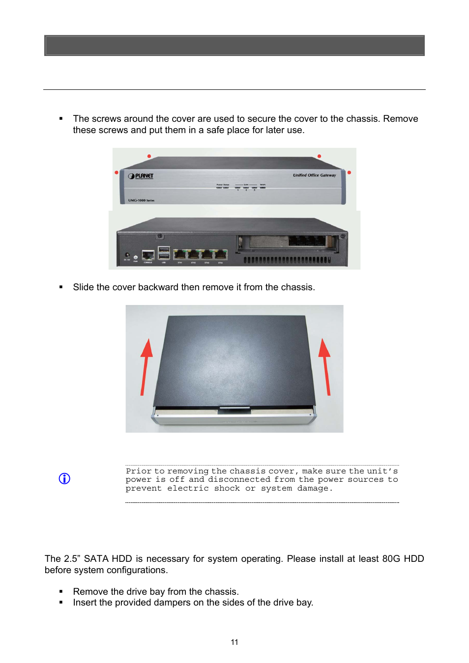 Hardware installation, 1 hardware installat ion, 1 removing the chassis cover | 2 the hard disk installation, 1 hardware installation | PLANET UMG-1000 User Manual | Page 11 / 131
