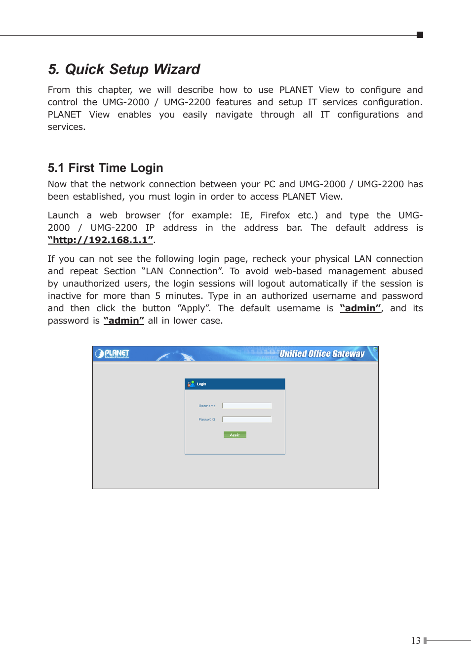 Quick setup wizard, 1 first time login | PLANET UMG-2000 User Manual | Page 13 / 20