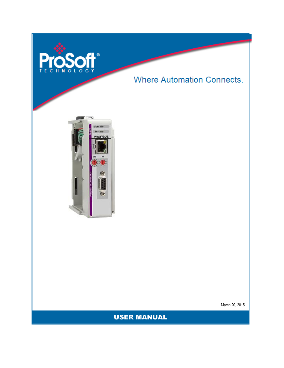 ProSoft Technology ILX69-PBS User Manual | 102 pages