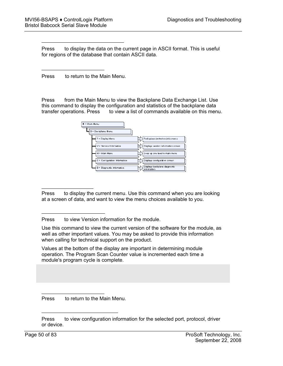 Viewing data in ascii (text) format, Returning to the main menu, Backplane menu | Redisplaying the menu, Viewing version information, Viewing configuration information | ProSoft Technology MVI56-BSAPS User Manual | Page 50 / 83