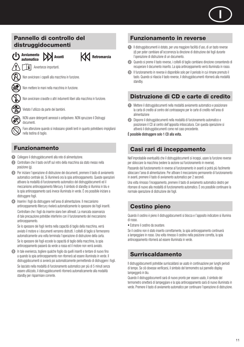 Funzionamento in reverse, Casi rari di inceppamento, Cestino pieno | Surriscaldamento, Funzionamento, Distruzione di cd e carte di credito, Pannello di controllo del distruggidocumenti | Rexel Mercury RSX1834 User Manual | Page 11 / 42