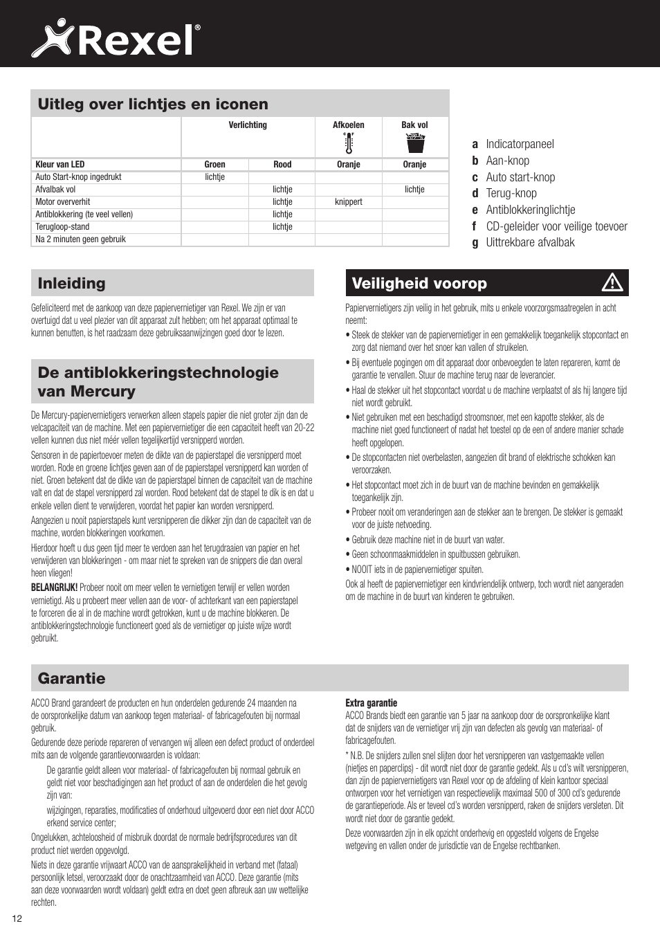 Veiligheid voorop, De antiblokkeringstechnologie van mercury, Garantie | Inleiding, Uitleg over lichtjes en iconen | Rexel Mercury RSX1834 User Manual | Page 12 / 42