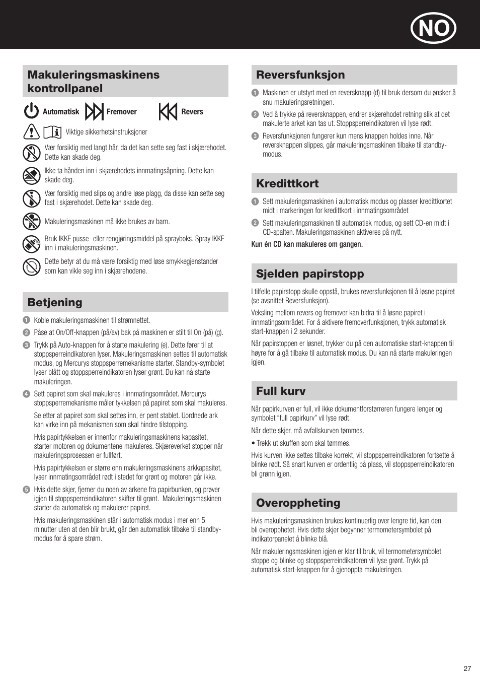 Reversfunksjon, Sjelden papirstopp, Full kurv | Overoppheting, Betjening, Kredittkort, Makuleringsmaskinens kontrollpanel | Rexel Mercury RSX1834 User Manual | Page 27 / 42