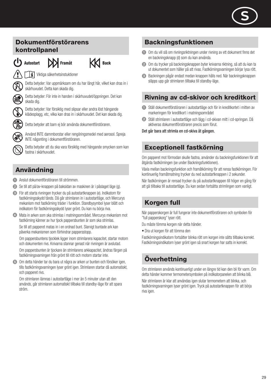 Backningsfunktionen, Exceptionell fastkörning, Korgen full | Överhettning, Användning, Rivning av cd-skivor och kreditkort, Dokumentförstörarens kontrollpanel | Rexel Mercury RSX1834 User Manual | Page 29 / 42