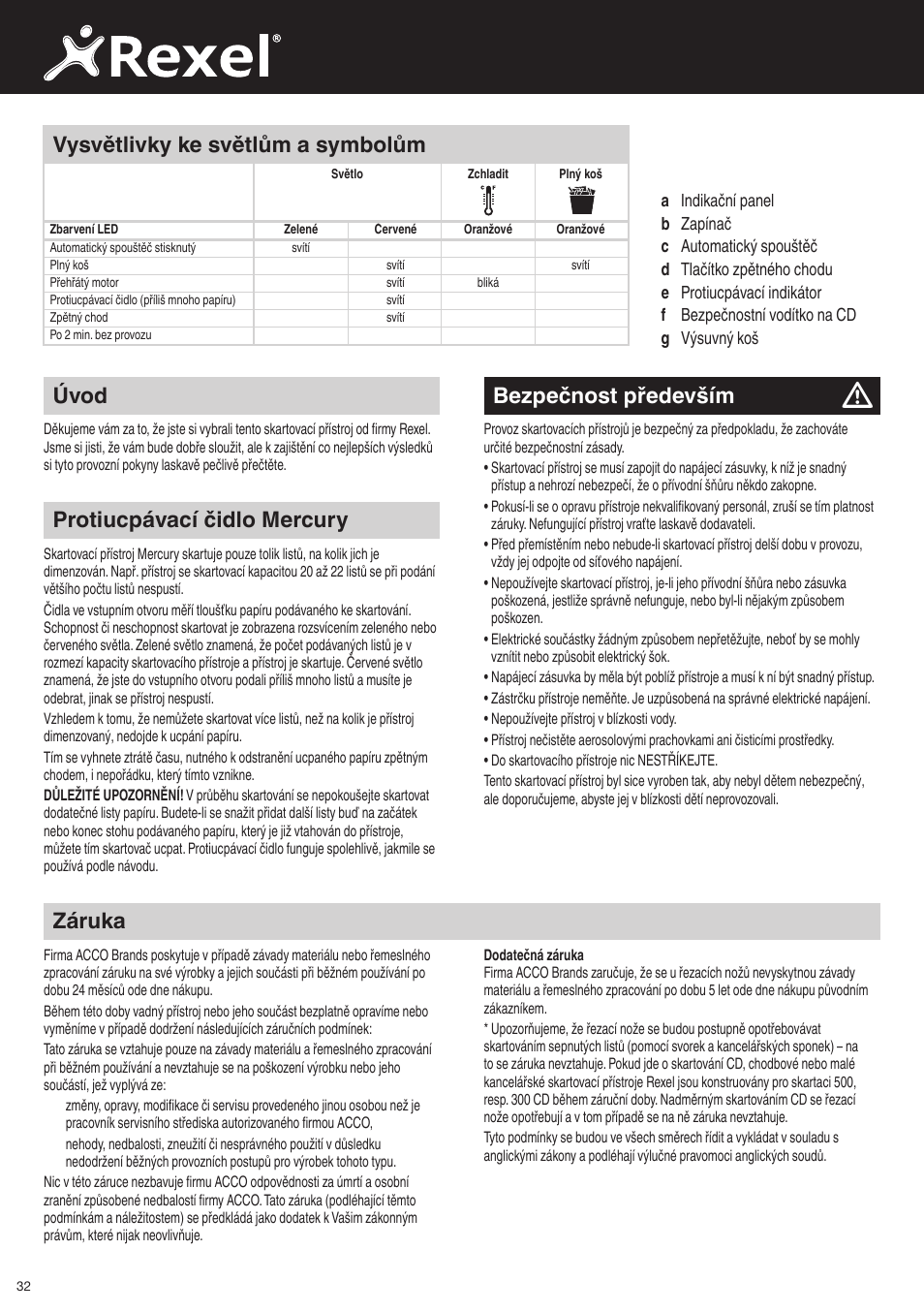 Bezpečnost především, Protiucpávací čidlo mercury, Záruka | Úvod, Vysvětlivky ke světlům a symbolům | Rexel Mercury RSX1834 User Manual | Page 32 / 42