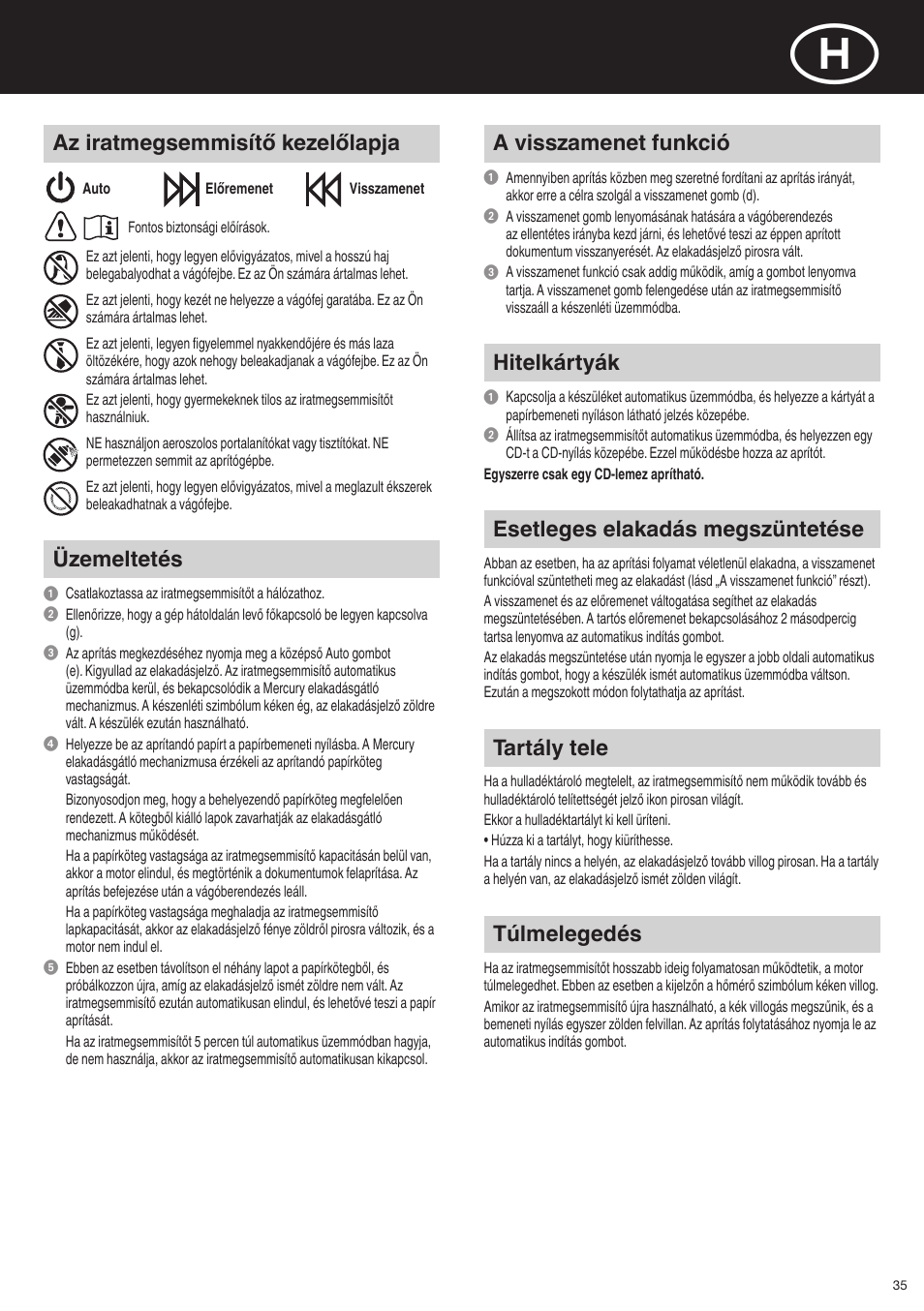 A visszamenet funkció, Esetleges elakadás megszüntetése, Tartály tele | Túlmelegedés, Üzemeltetés, Hitelkártyák, Az iratmegsemmisítő kezelőlapja | Rexel Mercury RSX1834 User Manual | Page 35 / 42