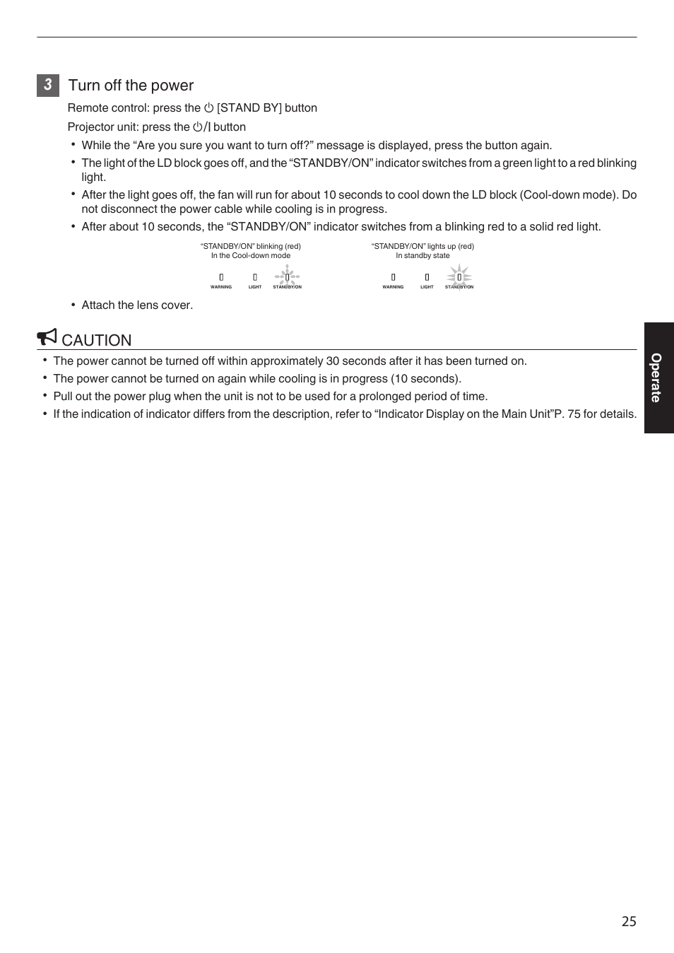 Turns off the power. (p. 25), 3turn off the power, Caution | Operate | JVC DLA-Z1 User Manual | Page 25 / 80