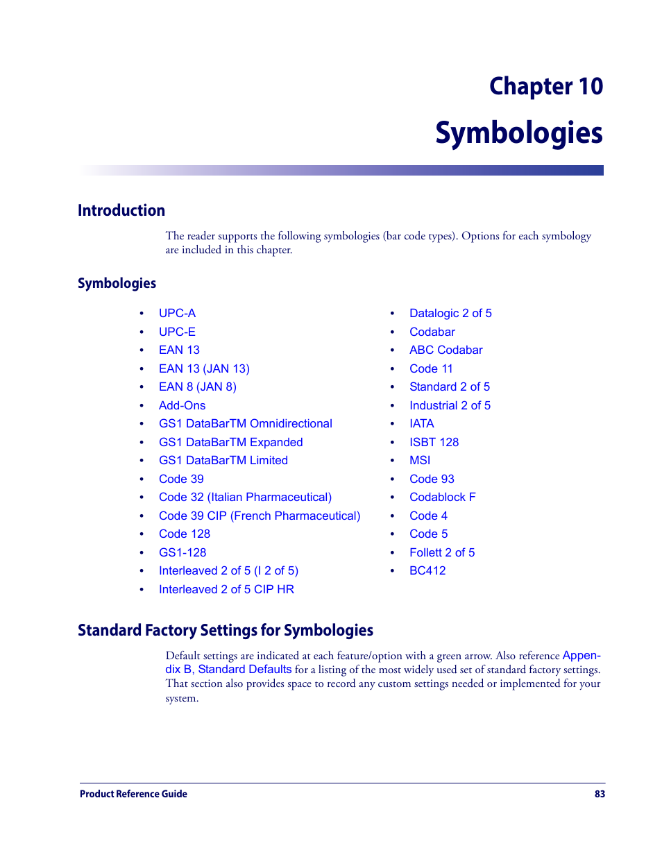 Chapter 10. symbologies, Introduction, Symbologies | Standard factory settings for symbologies, Chapter 10, symbologies, Defines options for all symbo, Chapter for these, Chapter 10 | Datalogic QuickScan Lite QW2100 User Manual | Page 93 / 324