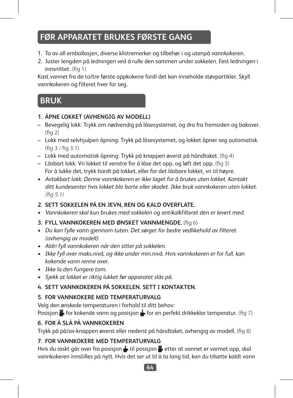 Før apparatet brukes første gang, Bruk | Tefal KI 230D30 Express II User Manual | Page 66 / 135