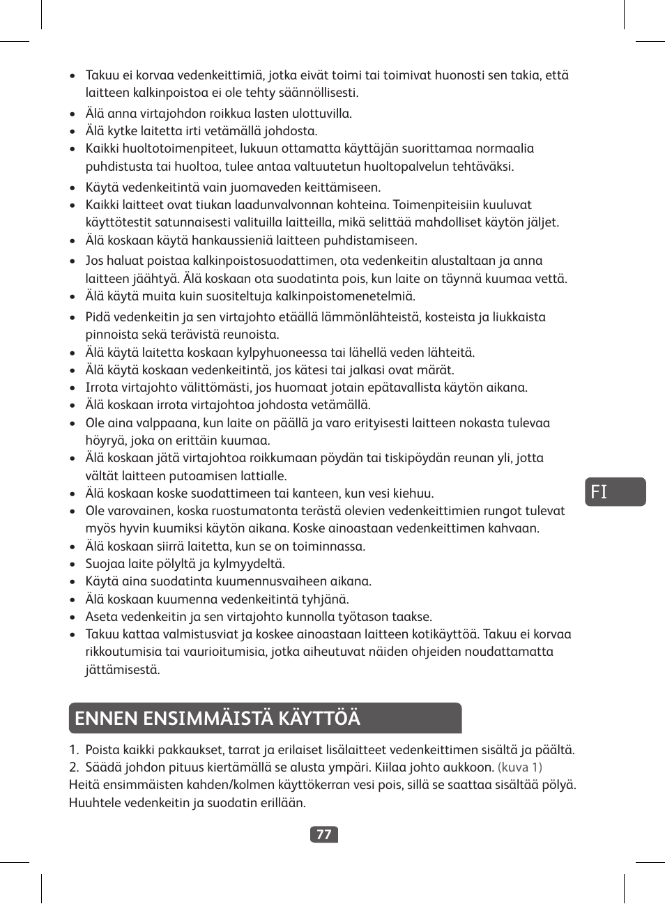 Ennen ensimmäistä käyttöä | Tefal KI 230D30 Express II User Manual | Page 79 / 135