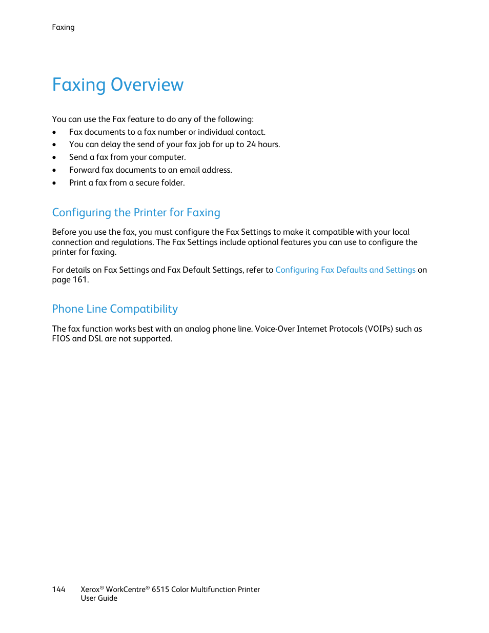 Faxing overview, Configuring the printer for faxing, Phone line compatibility | Xerox WorkCentre 6515DNI User Manual | Page 144 / 326