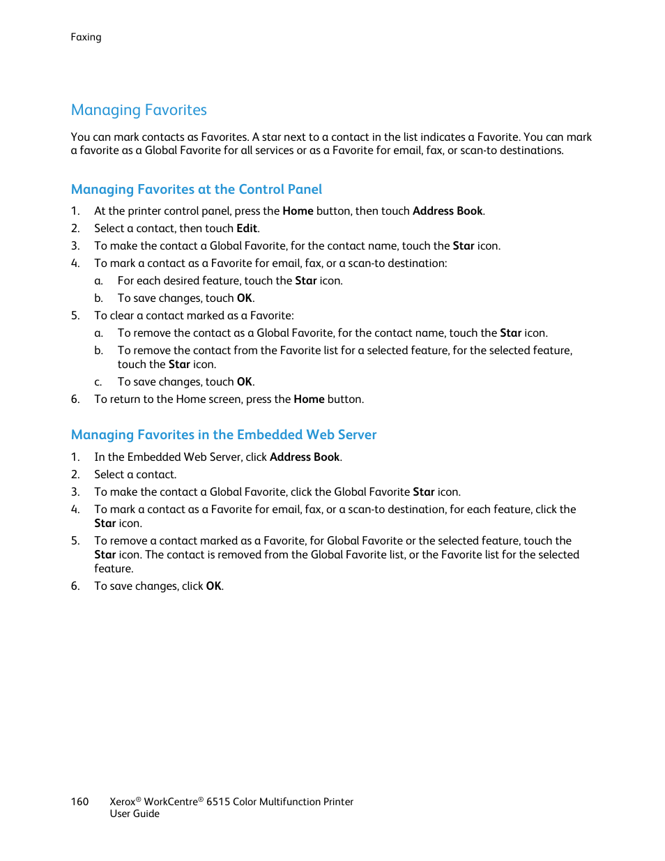 Managing favorites, Managing favorites at the control panel, Managing favorites in the embedded web server | Xerox WorkCentre 6515DNI User Manual | Page 160 / 326