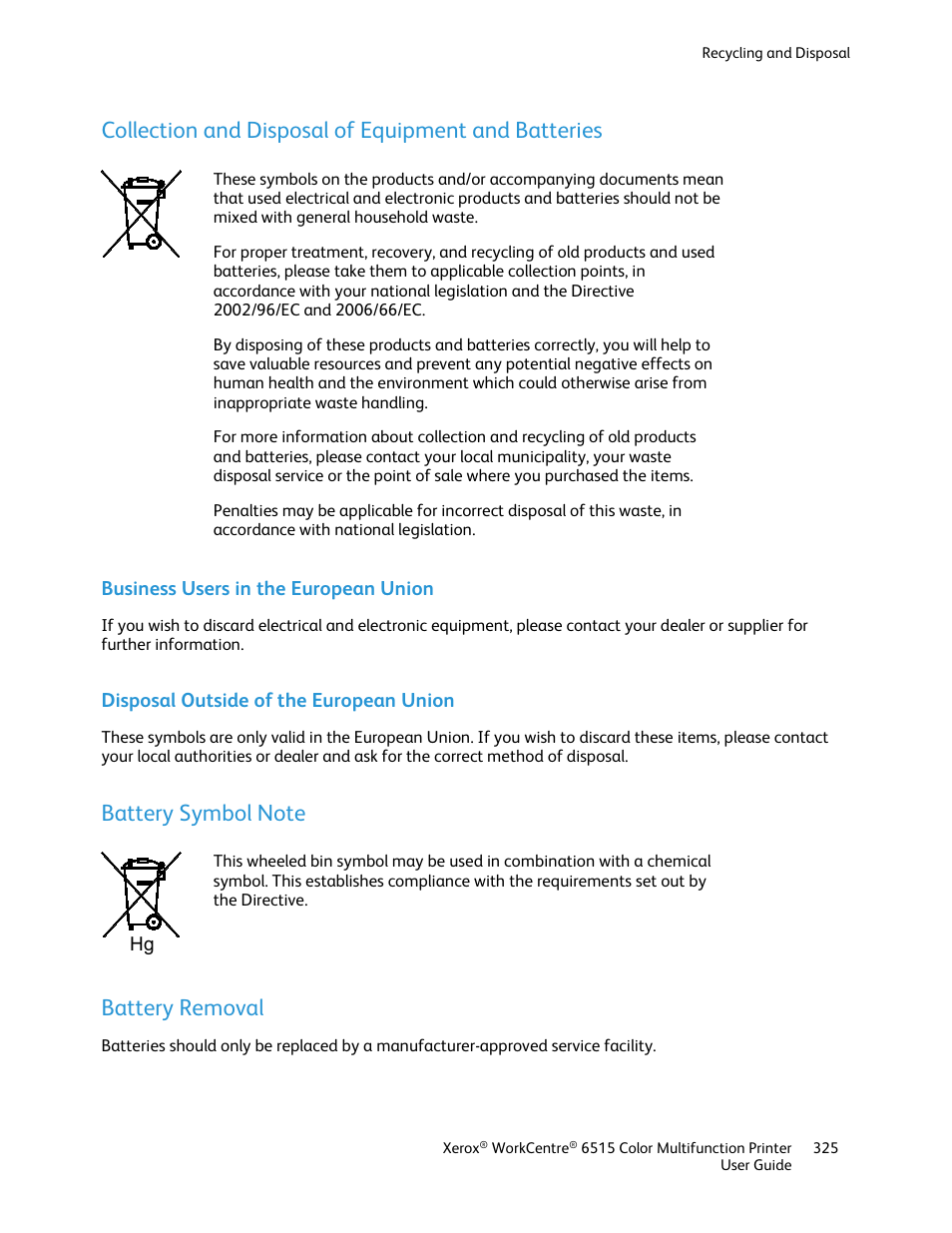 Collection and disposal of equipment and batteries, Business users in the european union, Disposal outside of the european union | Battery symbol note, Battery removal | Xerox WorkCentre 6515DNI User Manual | Page 325 / 326