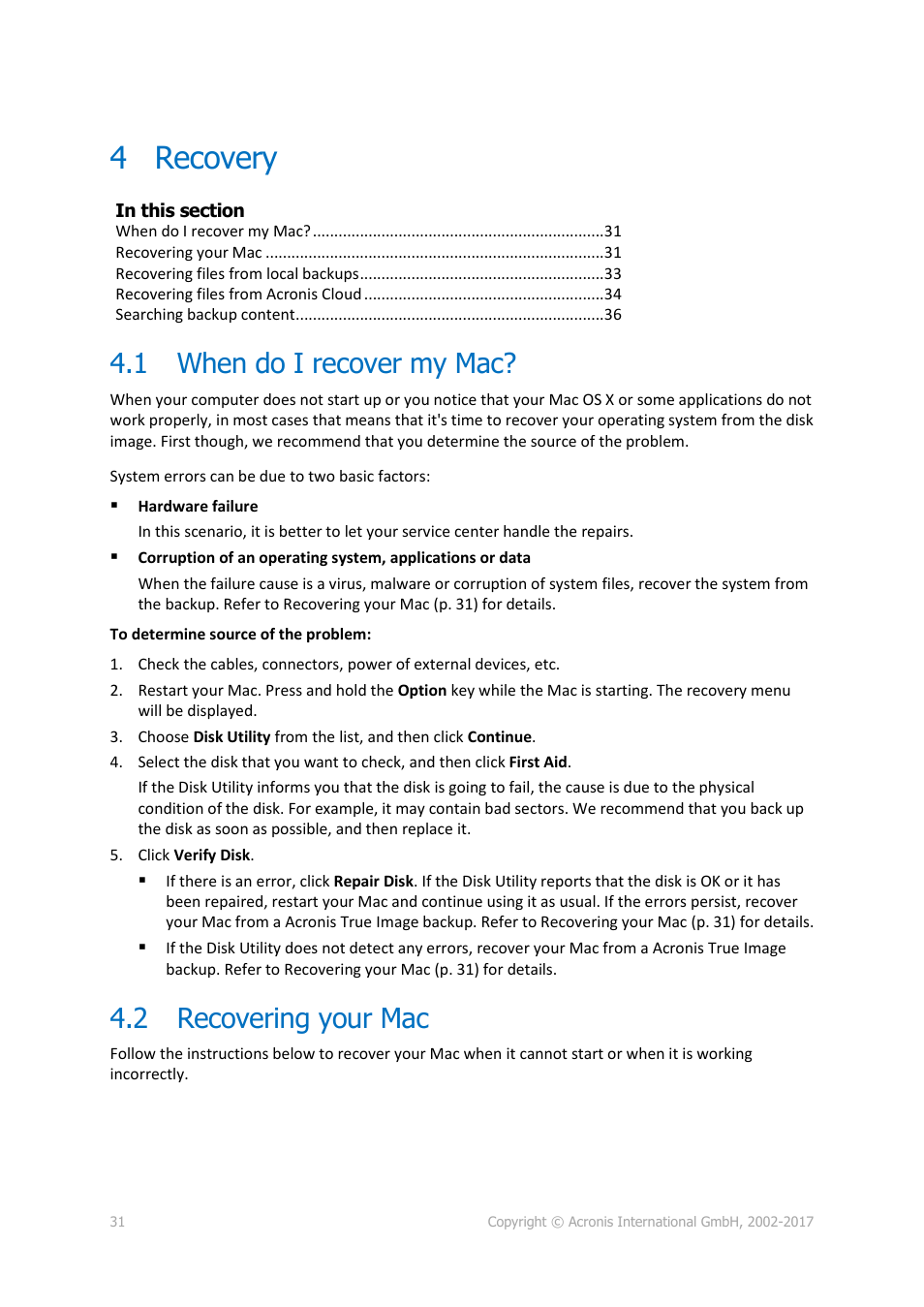 4 recovery, 1 when do i recover my mac, 2 recovering your mac | Recovery, When do i recover my mac, Recovering your mac | Acronis True Image 2017 NG User Manual | Page 31 / 46
