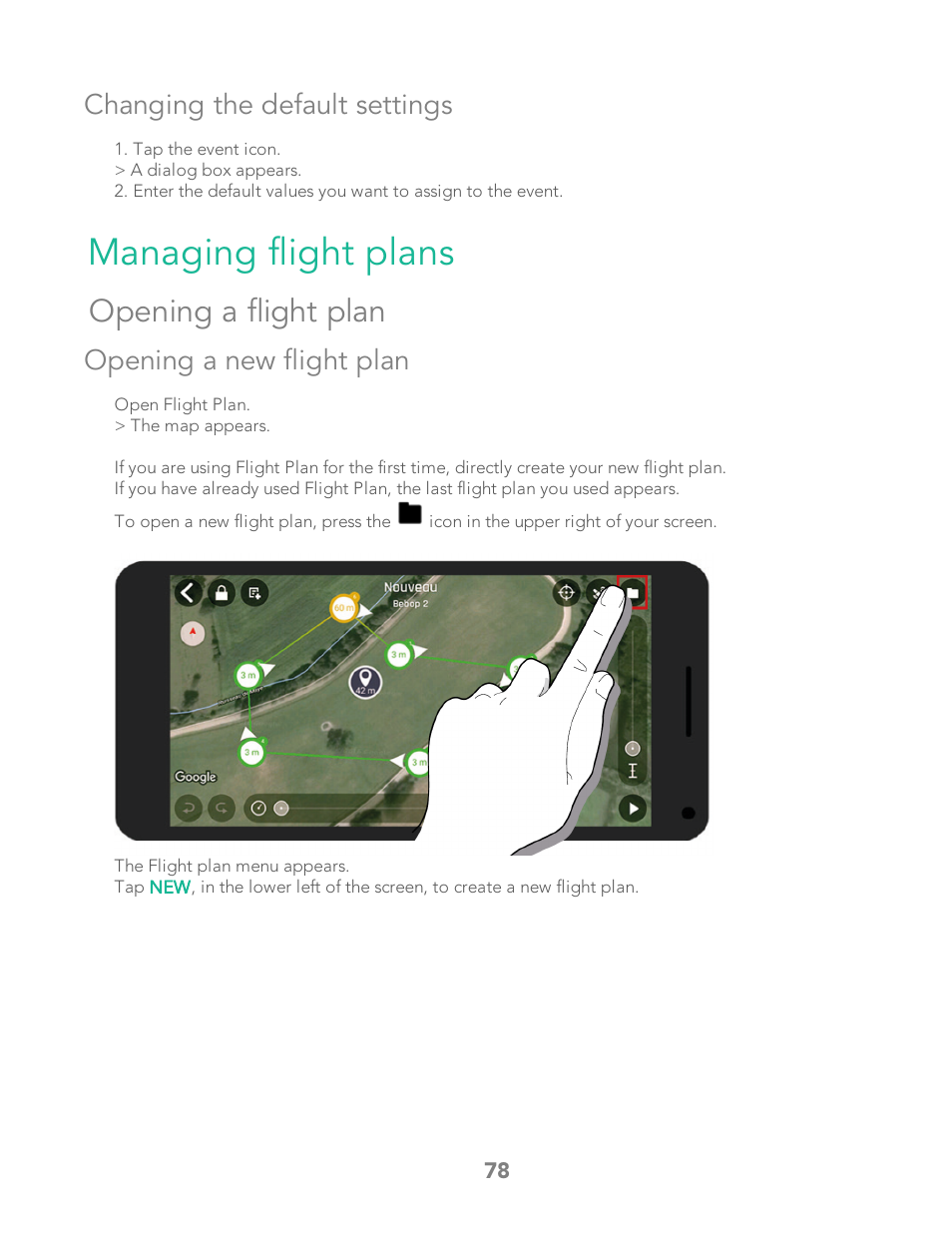 Changing the default settings, Managing flight plans, Opening a flight plan | Opening a new flight plan, Flight plan directory | Parrot Bebop 2 User Manual | Page 82 / 86