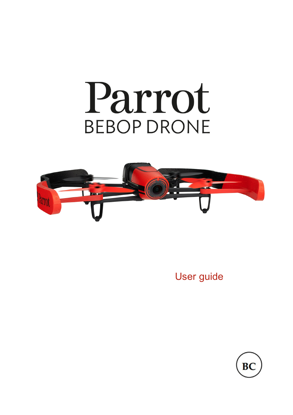 Parrot Bebop Drone User Manual | 33 pages