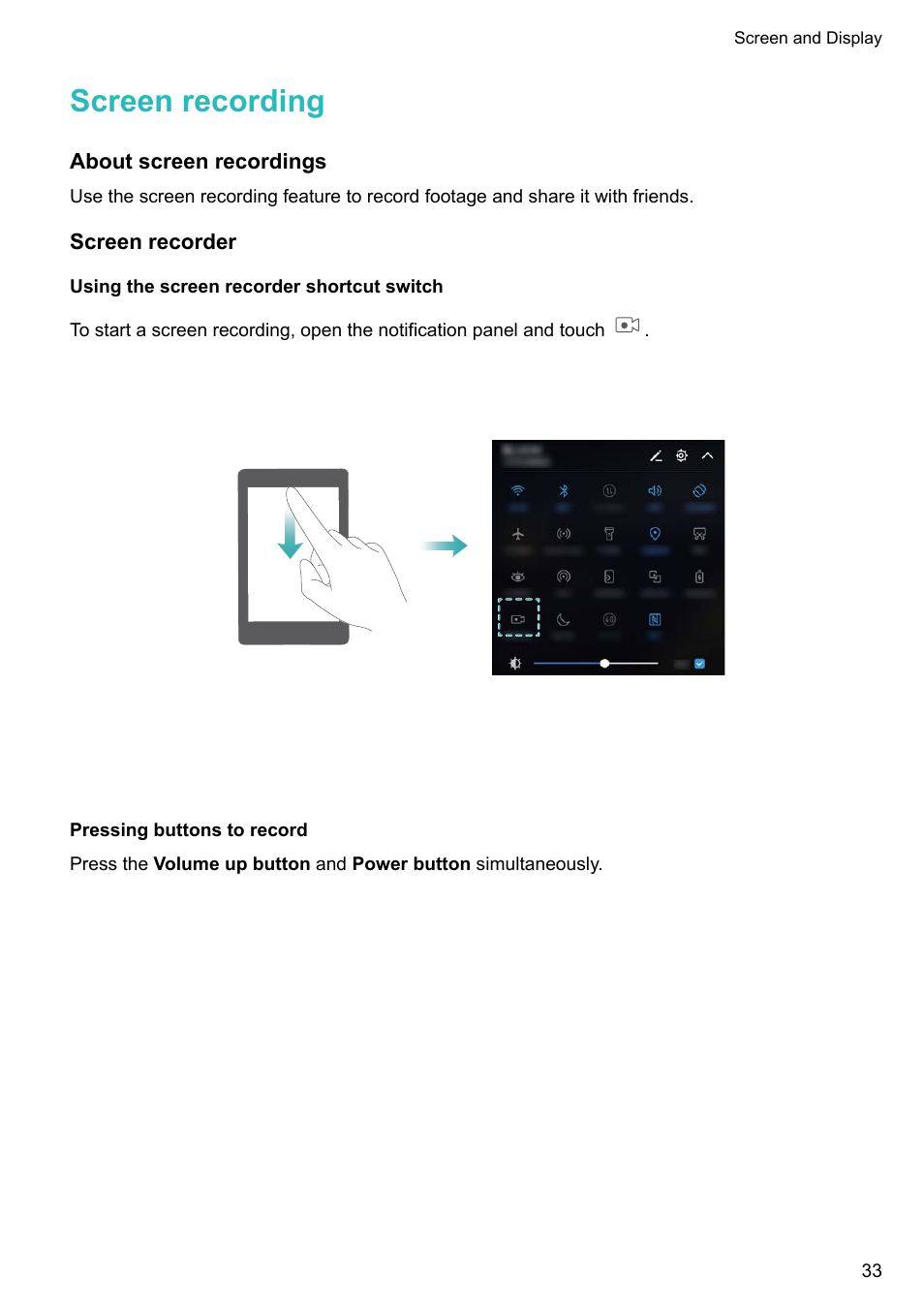 Screen recording, About screen recordings, Screen recorder | Using the screen recorder shortcut switch, Pressing buttons to record | Huawei P10 User Manual | Page 39 / 158