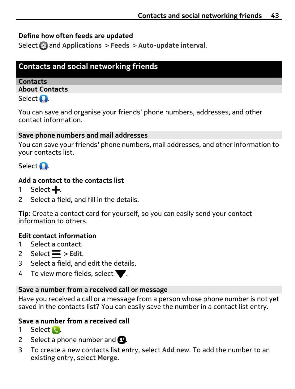 Contacts and social networking friends, Contacts, About contacts | Save phone numbers and mail addresses, Save a number from a received call or message, Contacts and social networking, Friends 43 | Nokia 9 User Manual | Page 43 / 116