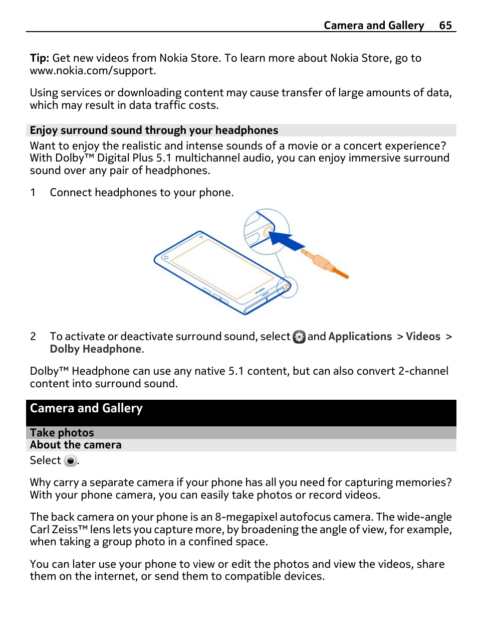 Enjoy surround sound through your headphones, Camera and gallery, Take photos | About the camera | Nokia 9 User Manual | Page 65 / 116