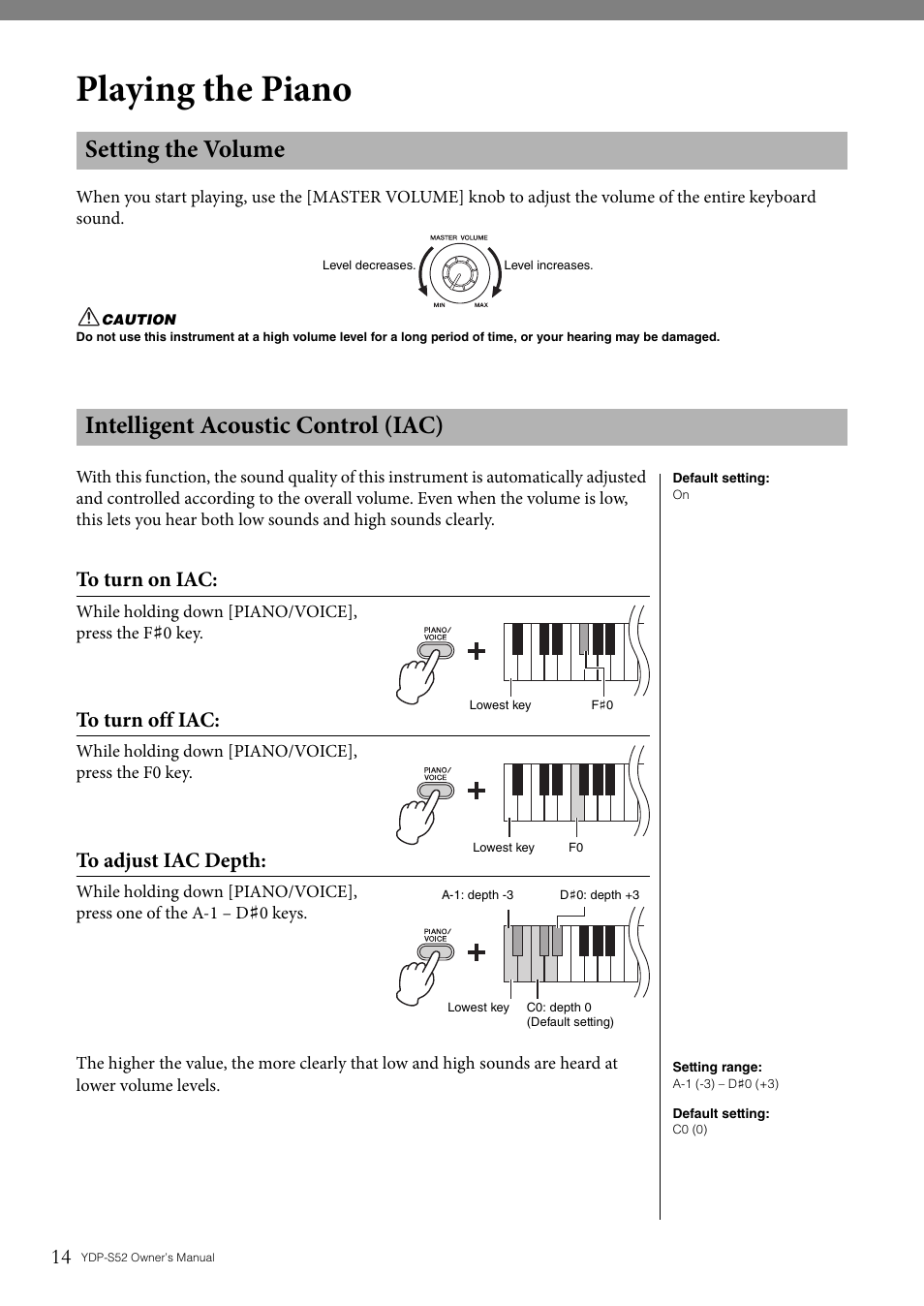 Playing the piano, Setting the volume, Intelligent acoustic control (iac) | Yamaha YDP-S52 User Manual | Page 14 / 40