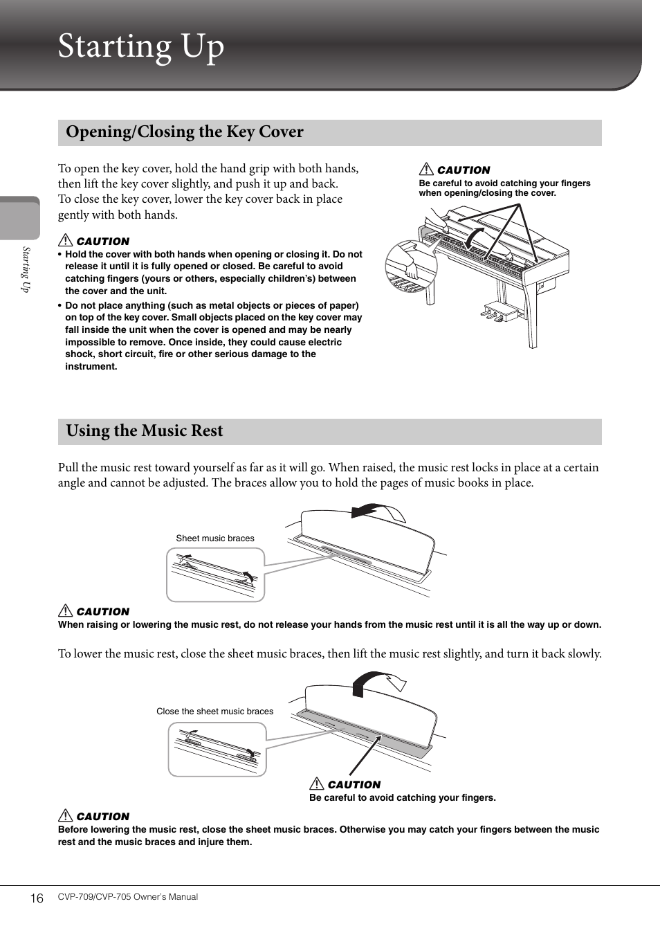 Starting up, Opening/closing the key cover, Using the music rest | Opening/closing the key cover using the music rest | Yamaha CVP-705B User Manual | Page 16 / 128