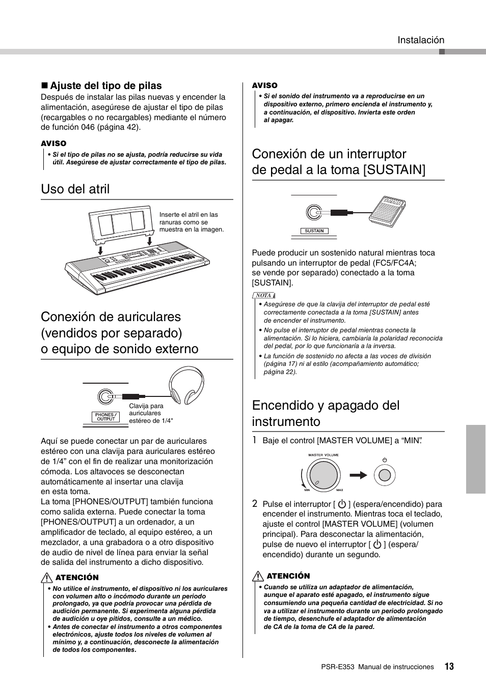 Uso del atril, Encendido y apagado del instrumento, O equipo de sonido externo | Conexión de un interruptor de pedal a la toma, Sustain, Ajuste del tipo de pilas, Instalación | Yamaha PSR-E353 User Manual | Page 13 / 76