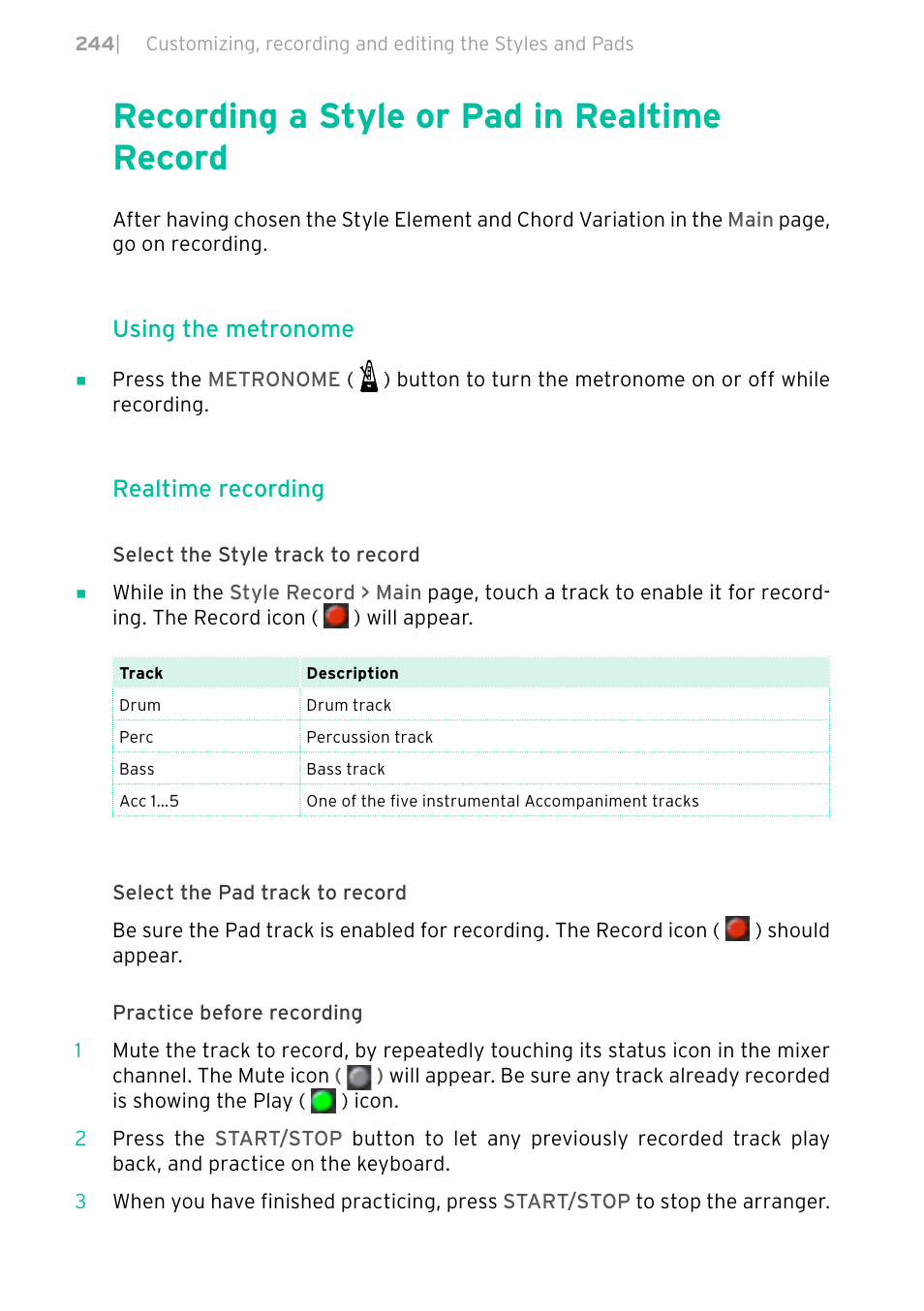 Recording a style or pad in realtime record, 244 recording a style or pad in realtime record, Using the metronome | Realtime recording | KORG PA4X 76 User Manual | Page 248 / 1074