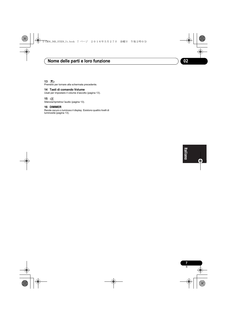 Nome delle parti e loro funzione 02 | Pioneer X-CM56 User Manual | Page 109 / 244