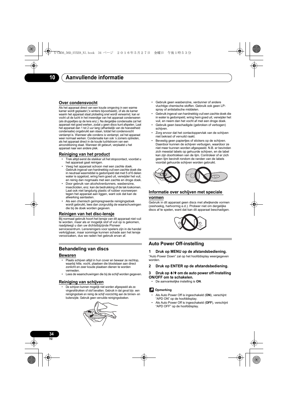 Aanvullende informatie 10, Behandeling van discs, Auto power off-instelling | Over condensvocht, Reiniging van het product, Reinigen van het disc-lensje, Bewaren, Reiniging van schijven, Informatie over schijven met speciale vormen | Pioneer X-CM56 User Manual | Page 170 / 244