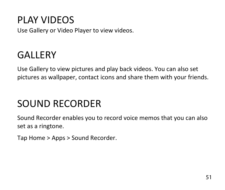 Play videos, Gallery, Sound recorder | ZTE T84/Telstra Tough Max User Manual | Page 51 / 67