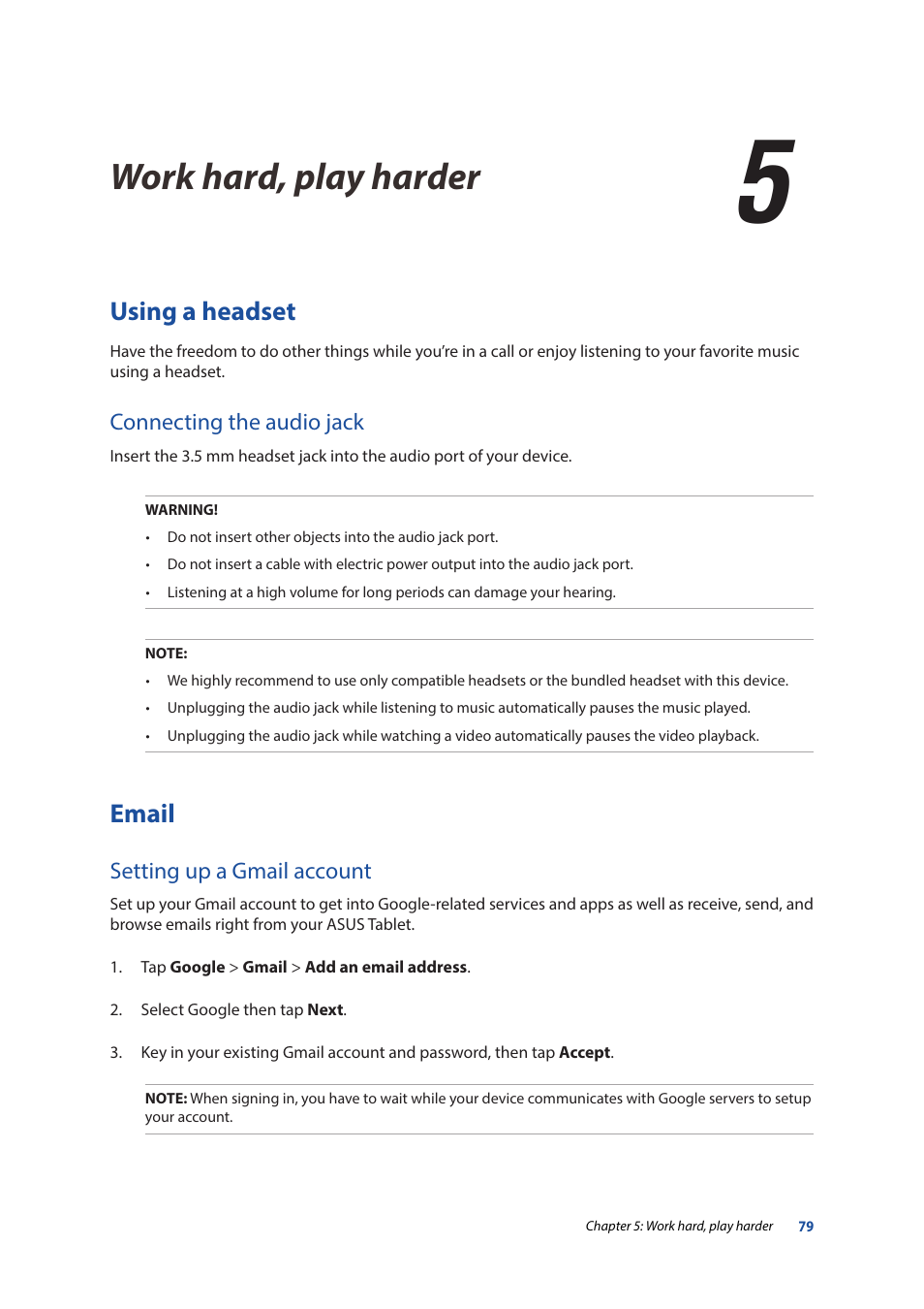 5 work hard, play harder, Using a headset, Connecting the audio jack | Email, Setting up a gmail account, Work hard, play harder, 5work hard, play harder | Asus ZenPad 10 (Z300M) User Manual | Page 79 / 126