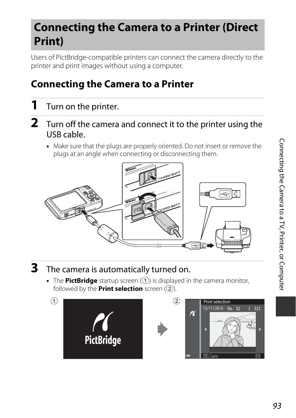 Connecting the camera to a printer (direct print), Connecting the camera to a printer, Turn on the printer | The camera is automatically turned on | Nikon Coolpix A100 User Manual | Page 109 / 144