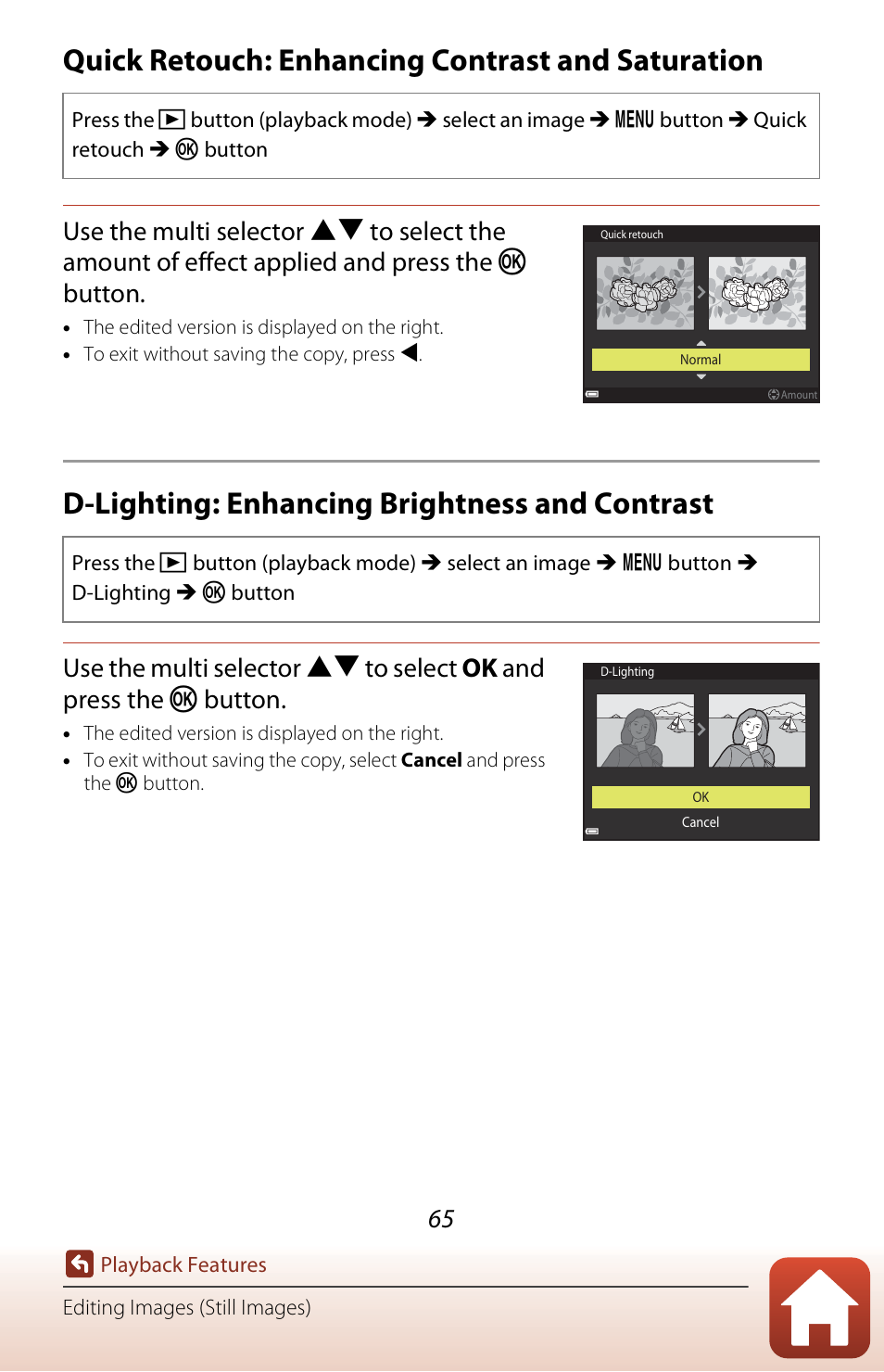 Quick retouch: enhancing contrast and saturation, D-lighting: enhancing brightness and contrast | Nikon Coolpix A300 User Manual | Page 80 / 179
