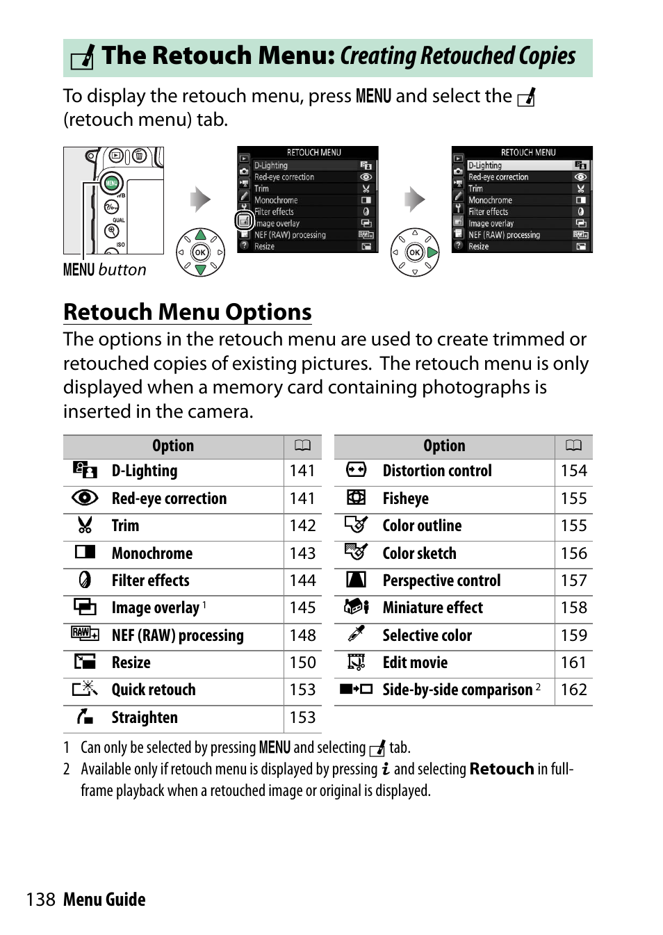 The retouch menu: creating retouched copies, Retouch menu options, N the retouch menu: creating retouched copies | Nikon D7200 body User Manual | Page 138 / 202