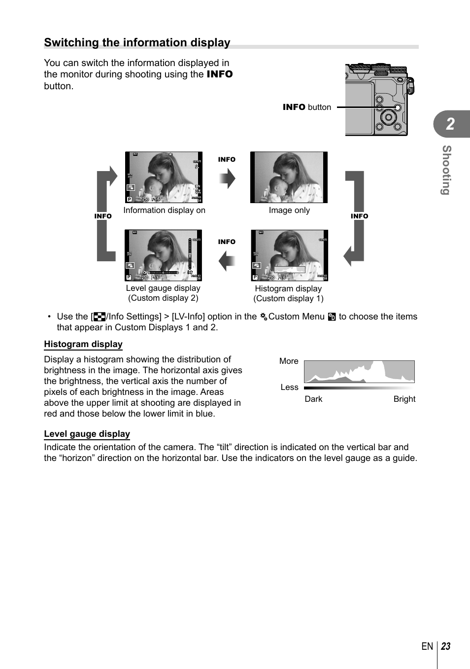 Shooting, Switching the information display, 23 en | Info button, Level gauge display (custom display 2), More less dark bright | Olympus PEN-F Pancake Zoom 14-42mm Kit User Manual | Page 23 / 184